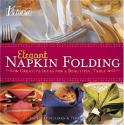 Elegant Napkin Folding by Joanne O'Sullivan, Terry Taylor