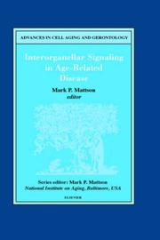 Interorganellar Signaling in Age-Related Disease (Advances in Cell Aging and Gerontology) by M.P. Mattson
