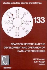 Reaction kinetics and the development and operation of catalytic processes : proceedings of the 3rd international symposium, Oostende (Belgium), April 22-25, 2001