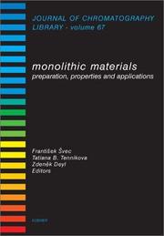 Cover of: Monolithic Materials: Preparation, Properties and Applications (Journal of Chromatography Library)