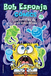 Cover of: Bob Esponja. Los cuentos de la piña encantada