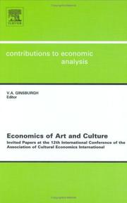 Economics of art and culture : invited papers at the 12th International Conference of the Association of Cultural Economics International