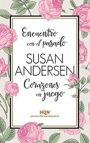 Cover of: Encuentro con el pasado; Corazones en juego