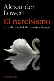 Cover of: El narcisismo: La enfermedad de nuestro tiempo