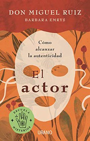 Cover of: El actor: Cómo alcanzar la autenticidad