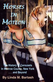 Horses in Motion by Linda M. Bartash