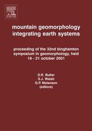 Mountain geomorphology : integrating earth systems : proceedings of the 32nd Binghampton Symposium in Geomorphology, held 19-21 October 2001