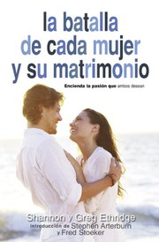Cover of: La Batalla de Cada Mujer y su Matrimonio: Aviva el Gozo y la Pasion Que Ambos Desean