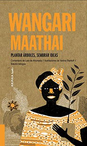 Cover of: Wangari Maathai by Laia de Ahumada, Vanina Starkoff