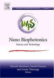 Cover of: Nano Biophotonics, Volume 3: Science and Technology (Handai Nanophotonics) (Handai Nanophotonics)