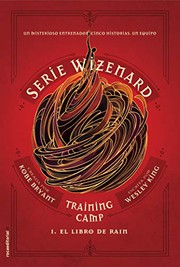 Cover of: Training camp. El libro de Rain: Serie Wizenard. Libro I