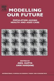 Modelling our future : population ageing, health and aged care