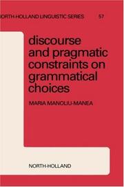 Discourse and pragmatic constraints on grammatical choices : a grammar of surprises