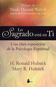 LO SAGRADO ESTA EN TI by HULNICK, H. RONALD. HULNICK, MARY R., Antonio Gómez Molero