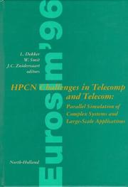 EUROSIM '96, HPCN challenges in telecomp and telecom : parallel simulation of complex systems and large-scale applications : proceedings of the EUROSIM international conference, 10-12 June 1996, Delft