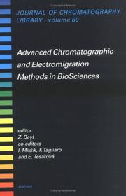 Cover of: Advanced chromatographic and electromigration methods in biosciences
