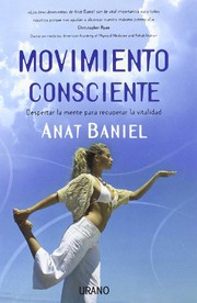 Movimiento consciente by Anat Baniel
