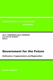 Cover of: Government for the future: unification, fragmentation, and regionalism