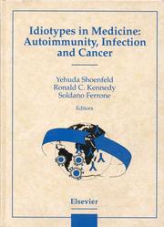 Cover of: Idiotypes in medicine: autoimmunity, infection, and cancer