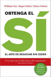 Cover of: Obtenga el sí: El arte de negociar sin ceder