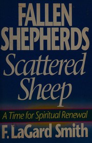 Cover of: Fallen shepherds, scattered sheep by F. LaGard Smith
