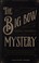 Cover of: Big Bow Mystery