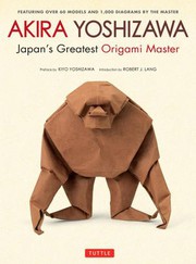 Cover of: Akira Yoshizawa: Japan's greatest origami master
