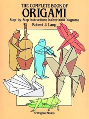 Cover of: The Complete Book of Origami: Step-by-step Instructions In Over 1000 Diagrams