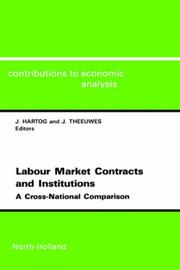 Labour market contracts and institutions : a cross-national comparison : papers presented at the International Workshop for Labour Market Contracts and Institutions at the Netherland Institute for Adv