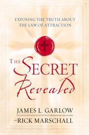 Cover of: The Secret Revealed: Exposing the Truth About the Law of Attraction