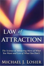 Cover of: Law of Attraction by Michael J. Losier