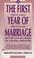 Cover of: The First Year of Marriage