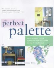 Cover of: The perfect palette: fifty inspired color plans for painting every room in your home
