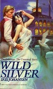 Cover of: Wild Silver: The Delaneys: The Untamed Years I (Delaneys: The Untamed Years series Book 1)