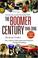 Cover of: The Boomer Century 1946-2046
