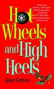 Hot Wheels and High Heels by Jane Graves
