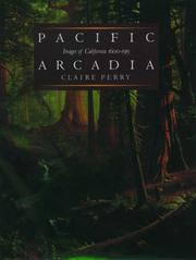 Cover of: Pacific Arcadia: images of California, 1600-1915