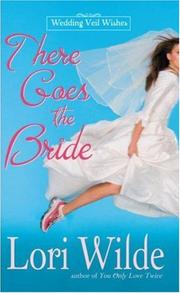There Goes the Bride by Lori Wilde