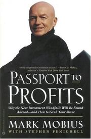 Cover of: Passport to Profits: Why the Next Investment Windfalls Will Be Found Abroad and How to Grab Your Share