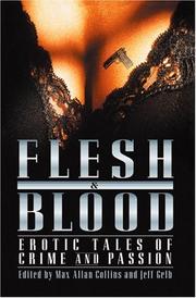 Cover of: Flesh & Blood: Erotic Tales of Crime and Passion