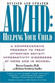 Cover of: AD/HD: helping your child : a comprehensive program to treat attention deficit/hyperactivity disorders at home and in school