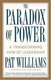 Cover of: The Paradox of Power: A Transforming View of Leadership