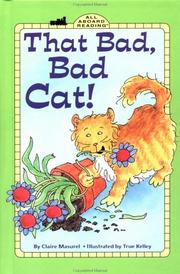 That bad, bad cat! by Claire Masurel, True Kelley