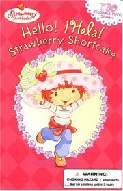 Cover of: Hello! =: Hola! Strawberry Shortcake.