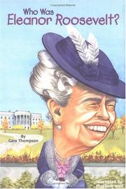 Who was Eleanor Roosevelt? by Gare Thompson