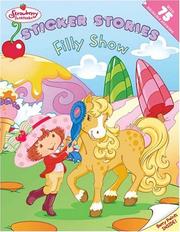 Cover of: Strawberry Shortcake: Filly Show: Sticker Stories (Strawberry Shortcake)