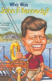 Who Was John F. Kennedy? (GB) by Yona Zeldis McDonough, Jill Weber