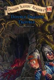 Book: Double dragon trouble By Kate McMullan
