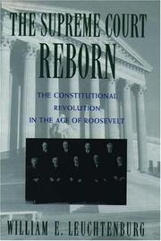 Cover of: The Supreme Court Reborn: The Constitutional Revolution in the Age of Roosevelt
