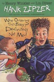 Cover of: Who Ordered This Baby? Definitely Not Me! #13 (Hank Zipzer)